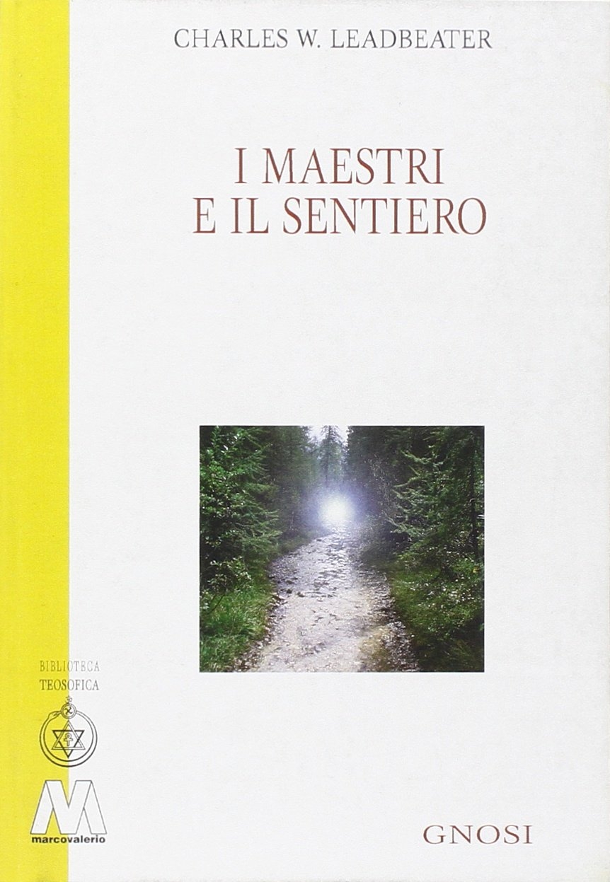 I maestri e il sentiero I maestri e il sentiero
