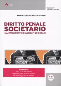 Diritto penale societario. Manuale pratico sui reati societari Diritto penale societario. Manuale pratico sui reati societari