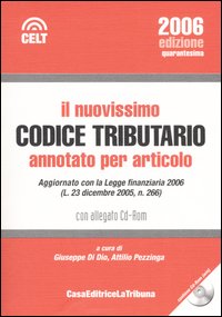 Il nuovissimo codice tributario annotato per articolo. Con CD-ROM Il nuovissimo codice tributario annotato per articolo. Con CD-ROM