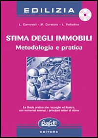 Stima degli immobili: metodologia e pratica Stima degli immobili: metodologia e pratica