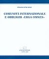 Comunità internazionale e obblighi Comunità internazionale e obblighi