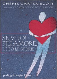 Se vuoi più amore, ecco le storie Se vuoi più amore, ecco le storie