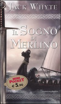 Il sogno di Merlino. Le cronache di Camelot. Vol. 4 Il sogno di Merlino. Le cronache di Camelot. Vol. 4