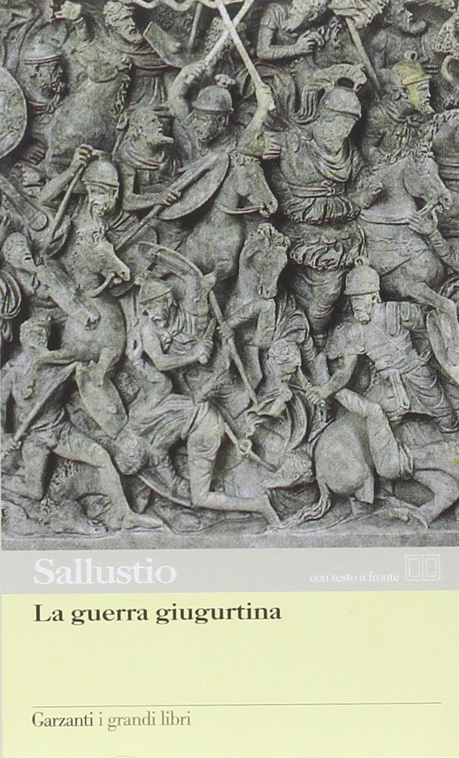 La guerra giugurtina. Testo latino a fronte La guerra giugurtina. Testo latino a fronte