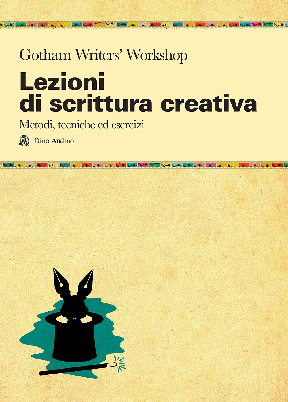 Lezioni di scrittura creativa. Un manuale di tecnica ed esercizi della più grande scuola di formazione americana Lezioni di scrittura creativa. Un manuale di tecnica ed esercizi della più grande scuola di formazione americana