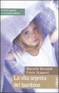 La Vita Segreta Del Bambino La Vita Segreta Del Bambino