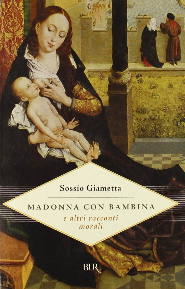 Madonna con bambina e altri racconti morali Madonna con bambina e altri racconti morali