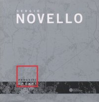 Sergio Novello. Progetti urbani