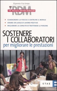 Sostenere i Collaboratori per Migliorare le Prestazioni
