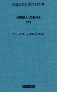 Opera omnia. Vol. 16: Socrate e Platone