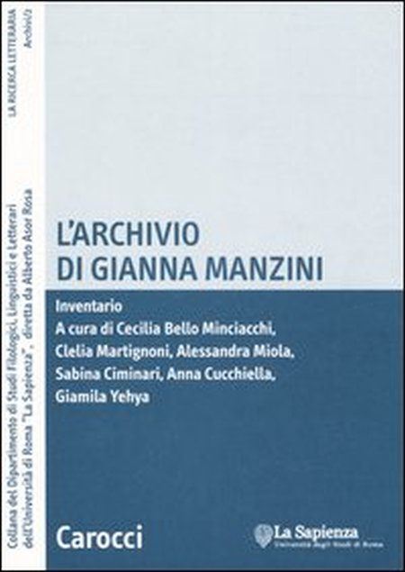 L archivio di Gianna Manzini. Inventario. Con CD ROM