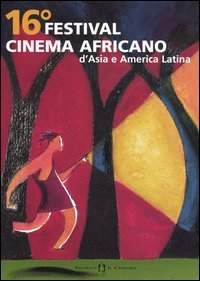 16° Festival cinema africano, d'Asia e America latina (Milano, 20-26 marzo 2006)
