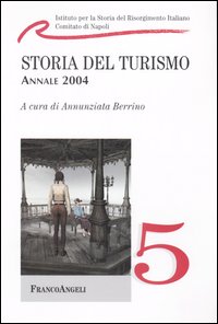 Storia del turismo. Annale 2004 Storia del turismo. Annale 2004