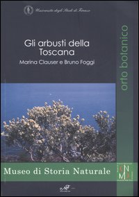 Gli arbusti della Toscana Gli arbusti della Toscana