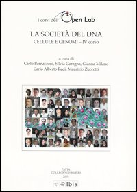 La società del DNA. Cellule e genomi-IV corso La società del DNA. Cellule e genomi-IV corso