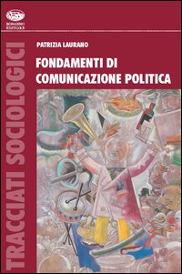 Fondamenti di comunicazione politica internazionale Fondamenti di comunicazione politica internazionale
