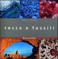 Rocce e fossili Rocce e fossili