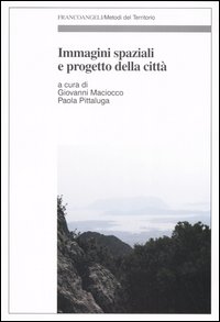 Immagini spaziali e progetto della città Immagini spaziali e progetto della città