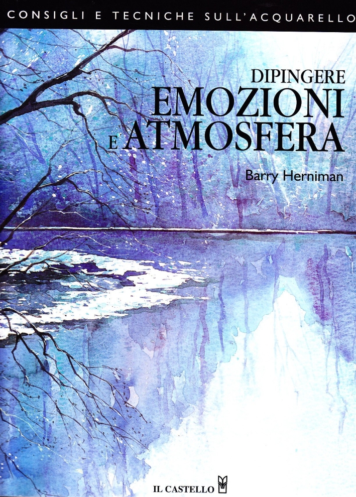 Dipingere emozioni e atmosfera Dipingere emozioni e atmosfera