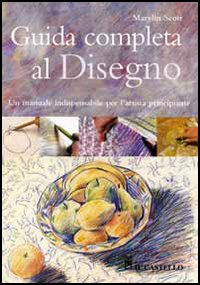 Guida completa al disegno Guida completa al disegno