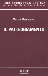 Il patteggiamento Il patteggiamento