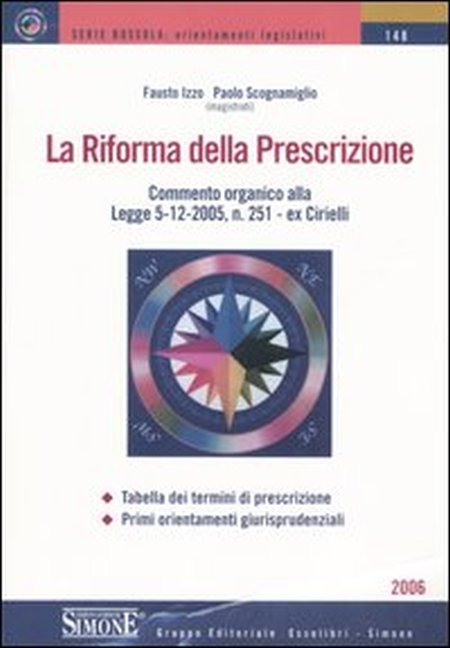 La riforma della prescrizione La riforma della prescrizione
