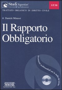 Il rapporto obbligatorio. Con CD-ROM Il rapporto obbligatorio. Con CD-ROM