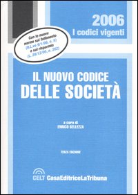 Il nuovo codice delle società Il nuovo codice delle società