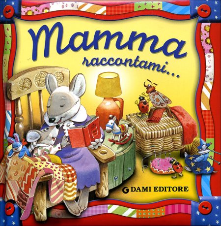 Mamma Raccontami... Mamma Raccontami...