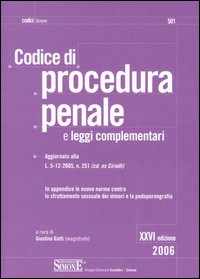 Codice di procedura penale e leggi complementari Codice di procedura penale e leggi complementari