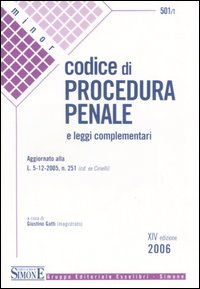 Codice di procedura penale e leggi complementari Codice di procedura penale e leggi complementari