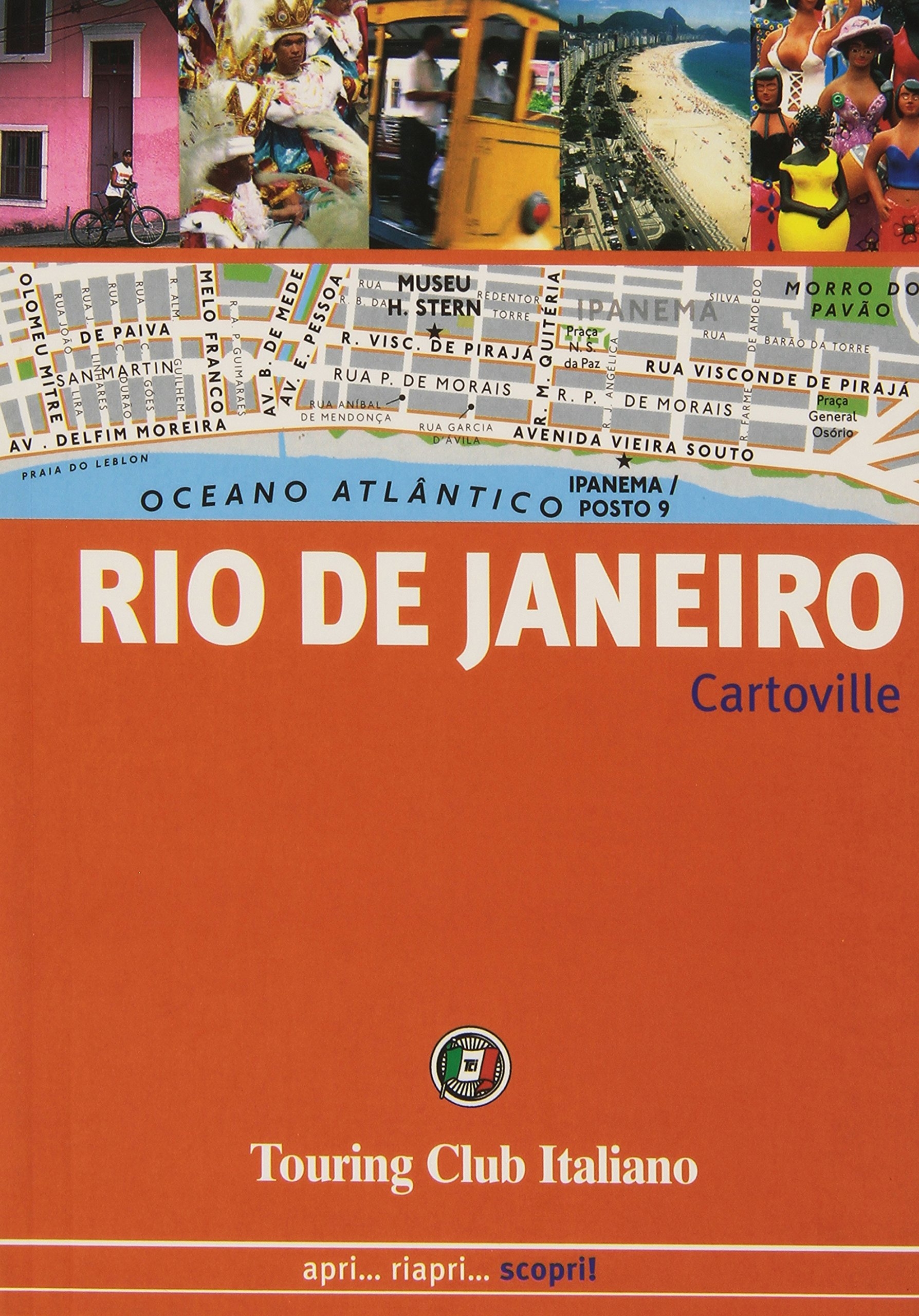 Rio de Janeiro. Apri... Riapri... Scopri! Rio de Janeiro. Apri... Riapri... Scopri!