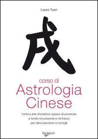 Corso di astrologia cinese Corso di astrologia cinese