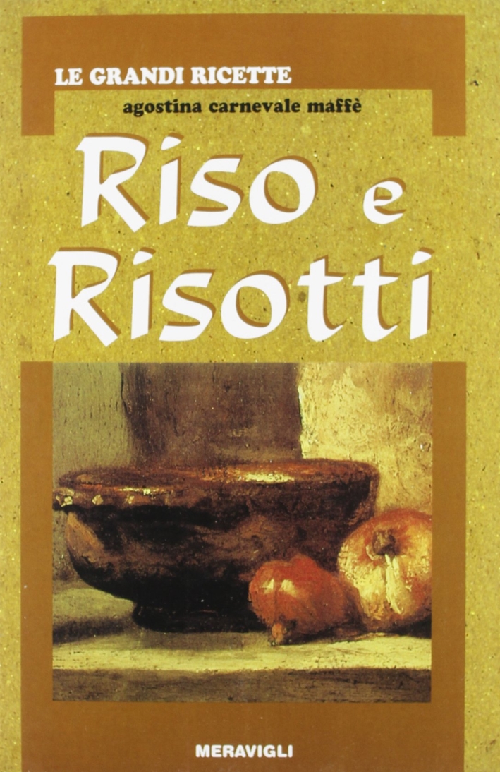 Riso e risotti Riso e risotti
