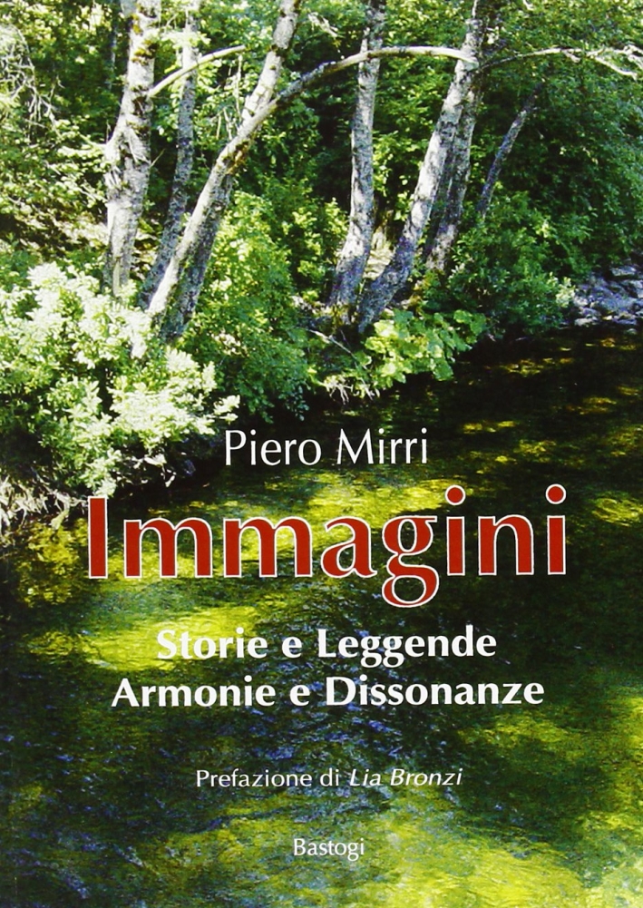 Immagini. Storie e leggende. Armonie e dissonanze Immagini. Storie e leggende. Armonie e dissonanze
