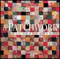 Il Patchwork nell'Arredamento Il Patchwork nell'Arredamento
