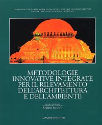 Metodologie innovative integrate per il rilevamento dell'architettura e dell'ambiente