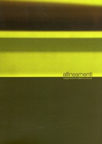 Allineamenti. Zeitgenössische italienische Kunst