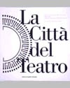 La città del teatro. Per una scuola di architettura La città del teatro. Per una scuola di architettura