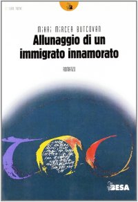 Allunaggio di un immigrato innamorato