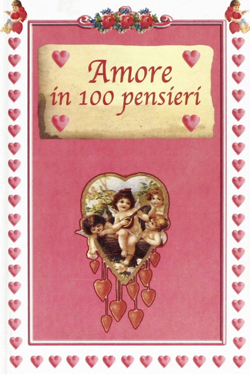Amore in 100 pensieri Amore in 100 pensieri
