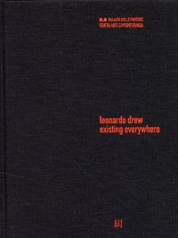 Leonardo Drew. Existing everywhere