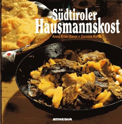 Südtiroler Hausmannskost Südtiroler Hausmannskost