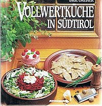 Vollwertküche in Südtirol Vollwertküche in Südtirol