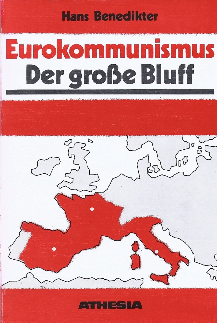 Eurokommunismus. Der grosse Bluff Eurokommunismus. Der grosse Bluff