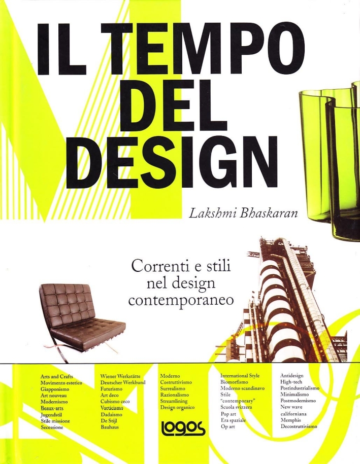 Il tempo del design. Correnti e stili nel design contemporaneo. Ediz. illustrata Il tempo del design. Correnti e stili nel design contemporaneo. Ediz. illustrata