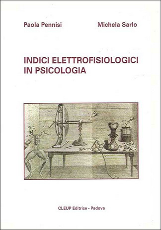 Indici elettrofisiologici in psicologia Indici elettrofisiologici in psicologia