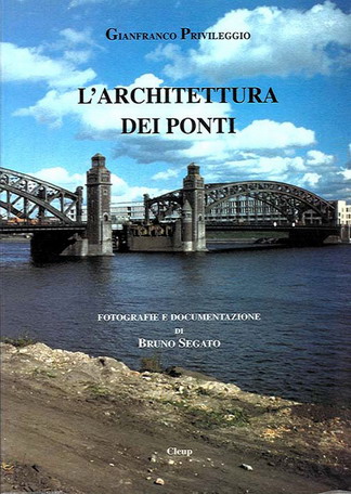 L'architettura dei ponti L'architettura dei ponti