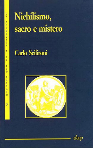 Nichilismo, sacro e mistero Nichilismo, sacro e mistero