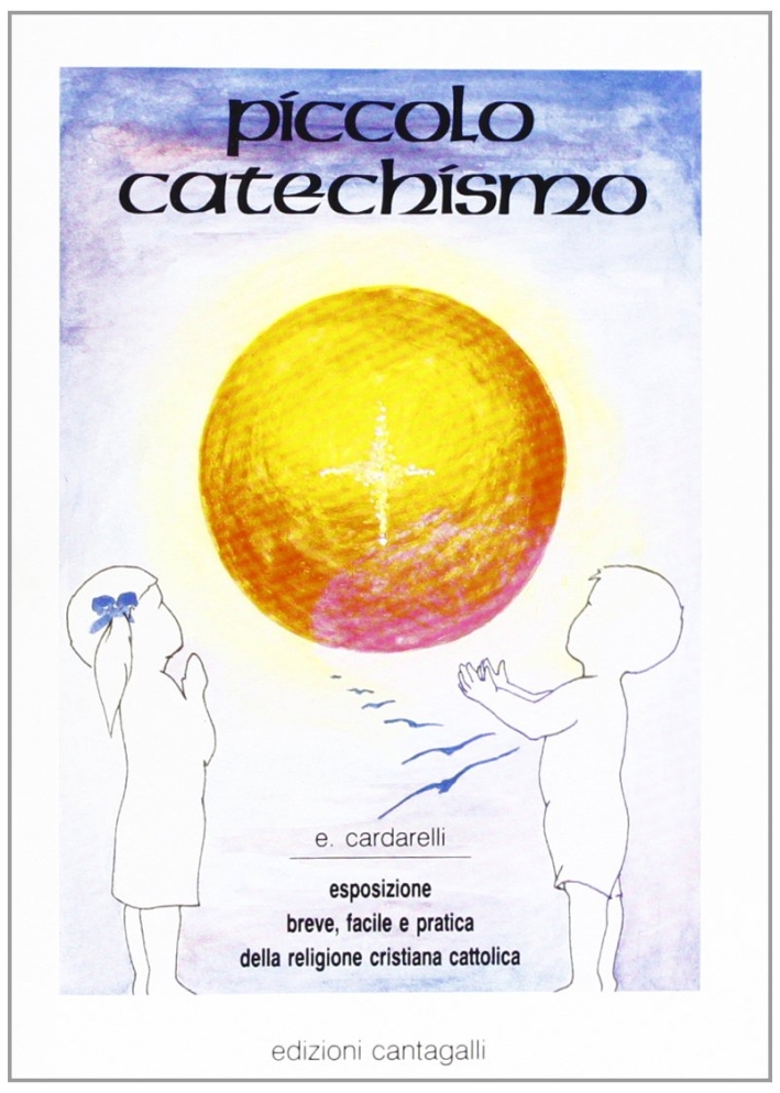 Piccolo catechismo Piccolo catechismo